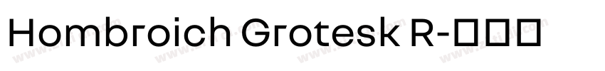Hombroich Grotesk R字体转换 Hombroich Grotesk R字体转换